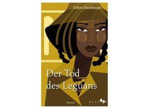 9783937791661 - Der Tod des Leguans - Tobias Haarburger Kartoniert (TB)