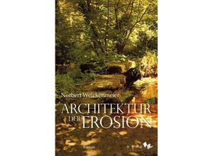 9783937791692 - Architektur der Erosion - Norbert Weickenmeier Kartoniert (TB)