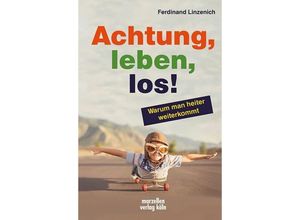 9783937795584 - Achtung leben los! - Ferdinand Linzenich Kartoniert (TB)