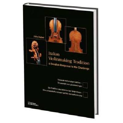 9783937841243 - Italian violinmaking tradition | Die Tradition des italienischen Geigenbaus - eine schwedische Antwort auf die Herausforderung