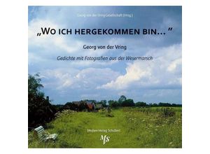 9783937843551 - Wo ich hergekommen bin - Georg von der Vring Gebunden