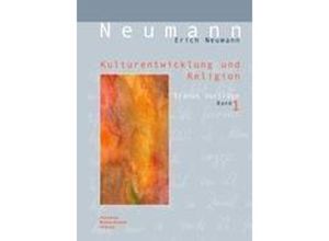 9783937845081 - Kulturentwicklung und Religion - Erich Neumann Kartoniert (TB)