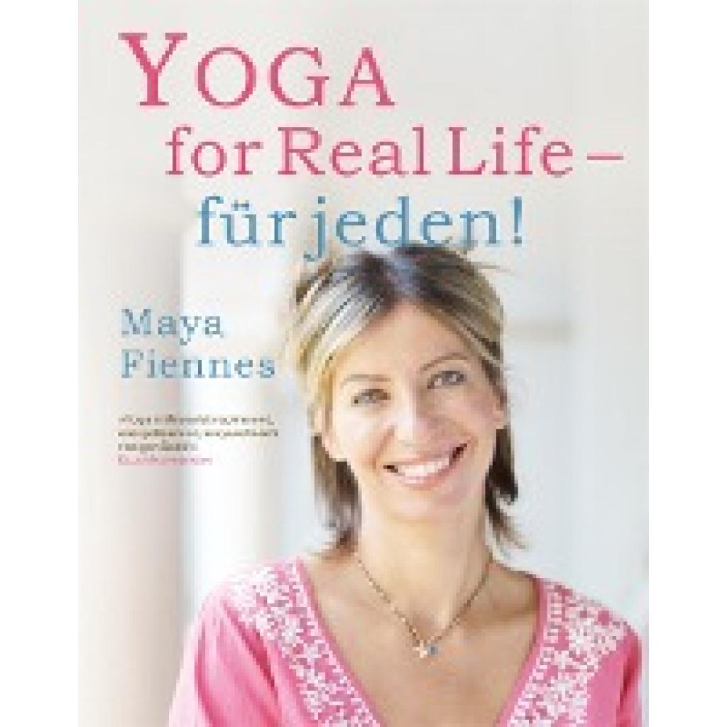 9783937883403 - Fiennes Maya Yoga for Real Life - für jeden!