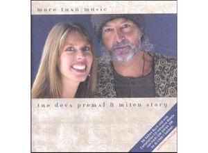 9783937926001 - More than Music The Deva Premal und Miten Story m Audio-CD - Deva Premal Miten Gebunden