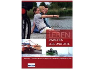 9783938097472 - Leben zwischen Elbe und Oste - Peter von Allwörden Gebunden