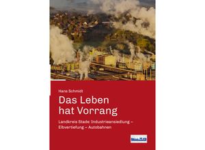 9783938097571 - Das Leben hat Vorrang - Hans Schmidt Kartoniert (TB)