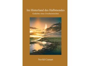 9783938097601 - Im Hinterland des Halbmondes - Nevfel Cumart Gebunden