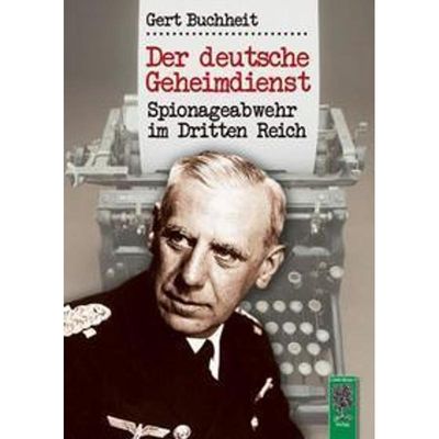 9783938176214 - Der deutsche Geheimdienst - Gert Buchheit Kartoniert (TB)