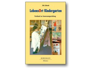 9783938187425 - LebensOrt Kindergarten - Silke Schönrade Gebunden