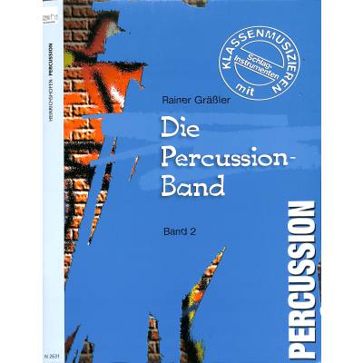 9783938202494 - Die Percussion Band 2 9783938202494 - Die Percussion Band 2
