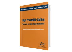 9783938358559 - High Probability Selling - Verkaufen mit hoher Wahrscheinlichkeit - Jacques Werth Nicholas E Ruben Michael Franz Kartoniert (TB)