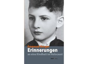 9783938414781 - Erinnerungen an eine Kindheit im Holocaust - Emanuel Berger Taschenbuch