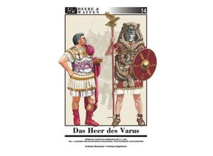 9783938447529 - Das Heer des Varus Teil 1   Heere & Waffen Bd14 - Andreas Strassmeir Andreas Gagelmann Kartoniert (TB)