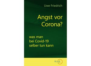 9783938461082 - Angst vor Corona? - Uwe Friedrich Taschenbuch