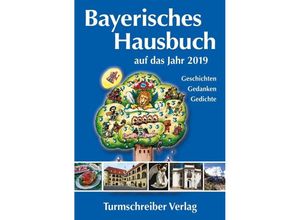 9783938575499 - Bayerisches Hausbuch auf das Jahr 2019 Kartoniert (TB)