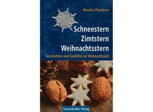 9783938575512 - Schneestern Zimtstern Weihnachtsstern - Monika Pauderer Kartoniert (TB)