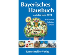 9783938575611 - Bayerisches Hausbuch auf das Jahr 2024 Kartoniert (TB)