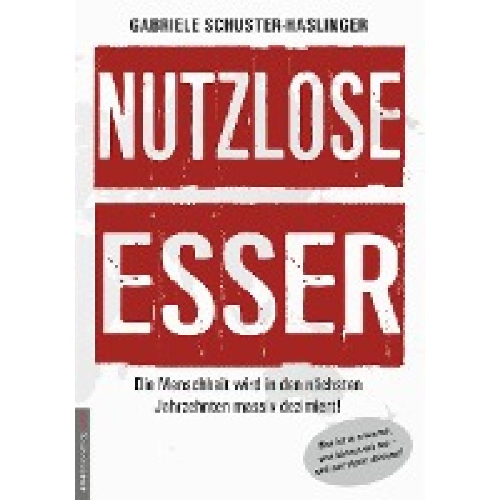 9783938656426 - Schuster-Haslinger Gabriele Nutzlose Esser