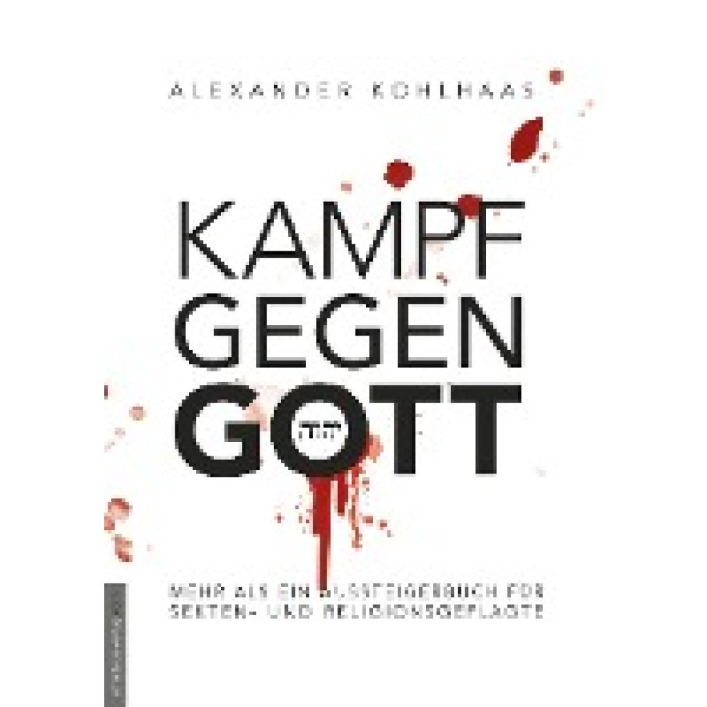 9783938656631 - Kohlhaas Alexander Kampf gegen Gott