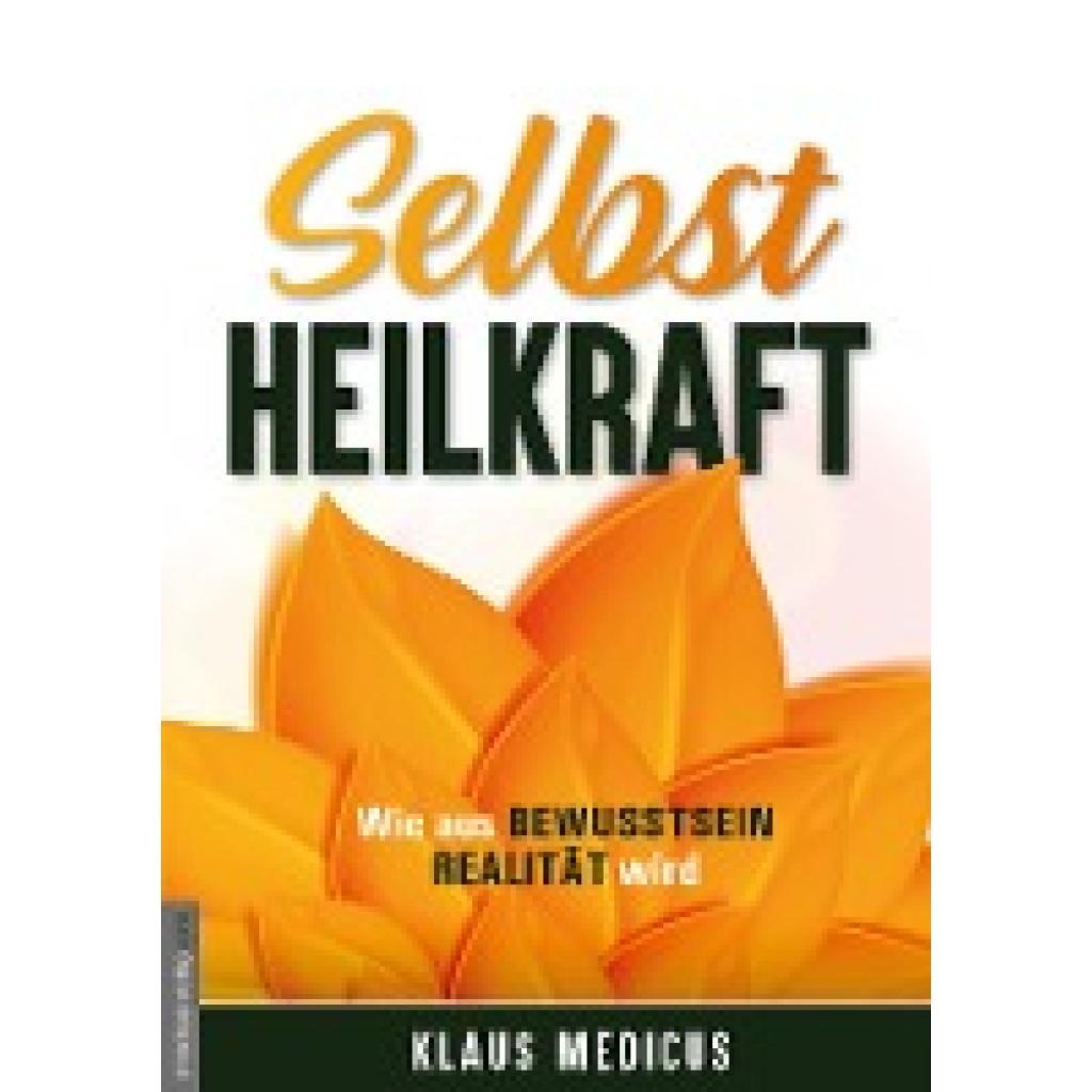 9783938656747 - Medicus Klaus Selbstheilkraft