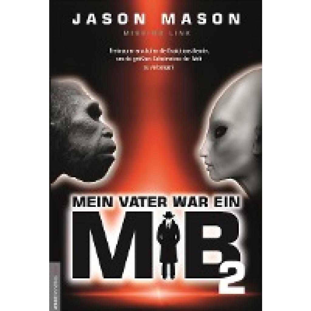 9783938656822 - Mason Jason Mein Vater war ein MiB