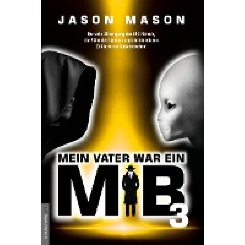 9783938656846 - Mason Jason Mein Vater war ein MiB - Band 3