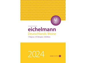 9783938839553 - Eichelmann 2024 Deutschlands Weine - Gerhard Eichelmann Gebunden