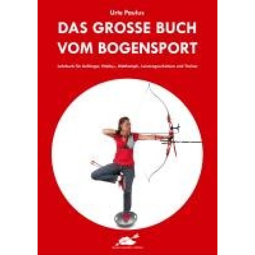 9783938921876 - Paulus Urte Das große Buch vom Bogensport