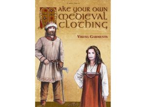 9783938922729 - Make Your Own Medieval Clothing - Viking Garments - Carola Adler Kartoniert (TB)