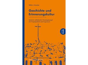 9783939045519 - Geschichte und Erinnerungskultur - Walther L Bernecker Taschenbuch