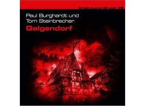 9783939066873 - Dreamland-Grusel - Galgendorf1 Audio-CD - Paul Burghardt Tom Steinbrecher (Hörbuch)