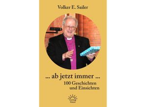 9783939075745 -  ab jetzt immer  - Volker E Sailer Kartoniert (TB)