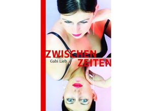 9783939103677 - Zwischenzeiten - Gabi Lieb Gebunden