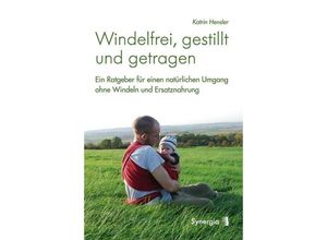 9783939272878 - Windelfrei gestillt und getragen - Katrin Hensler Kartoniert (TB)