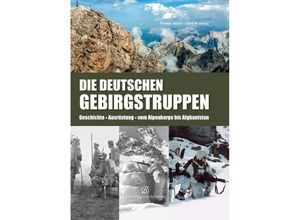 9783939284376 - Die deutschen Gebirgstruppen - Thomas Müller Gerd M Schulz Gebunden