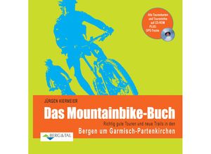 9783939499473 - Das Mountainbike-Buch - Garmisch-Partenkirchen - Jürgen Kiermeier Kartoniert (TB)