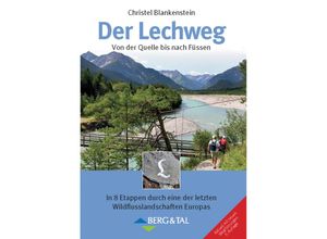 9783939499510 - Der Lechweg - Christel Blankenstein Kartoniert (TB)