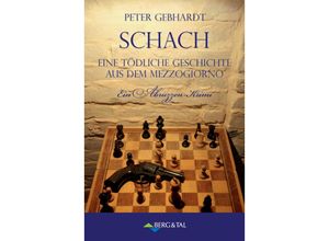 9783939499534 - Schach - Ein tödliches Spiel aus dem Mezzogiorno - Peter Gebhardt Kartoniert (TB)