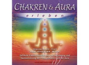 9783939570943 - Chakren & Aura erleben Audio-CD - Jürgen Pfaff Arne Herrmann (Hörbuch)