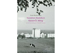 9783939680543 - Sassnitzer Ansichten - Sassnitzer Alltag - Frank Biederstaedt Kartoniert (TB)