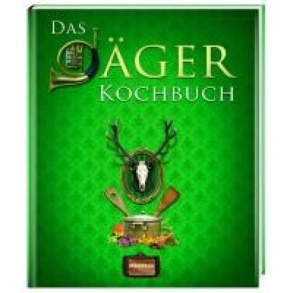 9783939722663 - Das Jäger Kochbuch Gebunden