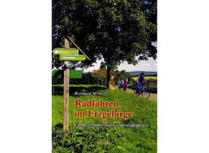 9783939856542 - Radfahren im Erzgebirge - Reinhard M Troll Kartoniert (TB)