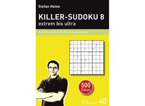 9783939940395 - KILLER-SUDOKU 8 - extrem bis ultraBd8 - Stefan Heine Kartoniert (TB)