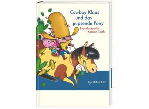 9783939944195 - Cowboy Klaus und das pupsende Pony   Cowboy Klaus Bd2 - Eva Muszynski Karsten Teich Gebunden