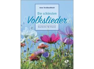 9783940069597 - Die schönsten Volkslieder für Klavier - Anne Terzibaschitsch Geheftet