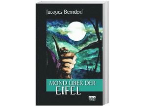 9783940077226 - Siggi Baumeister Band 17 Mond über der Eifel - Jacques Berndorf Kartoniert (TB)