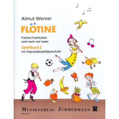 9783940105899 - Flötine 2 - Spielbuch | Freche Früchtchen und noch viel mehr