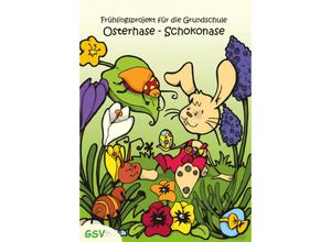 9783940253934 - Osterhase - Schokonase Frühlingsprojekt für die Grundschule - Elvira Küster Geheftet