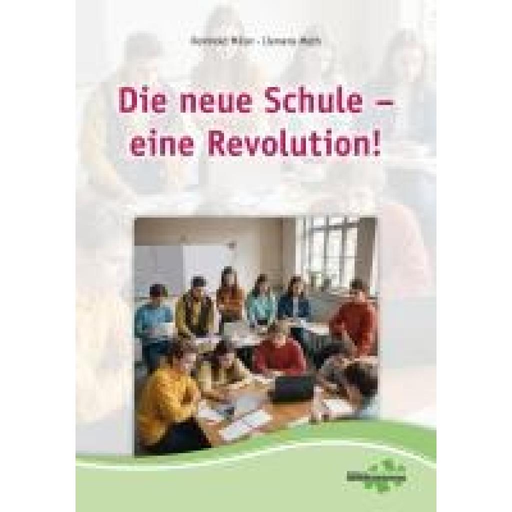 9783940257383 - Miller Reinhold Die neue Schule - eine Revolution
