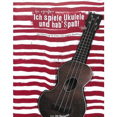 9783940297112 - Ich spiele Ukulele und hab Spaß - das grosse